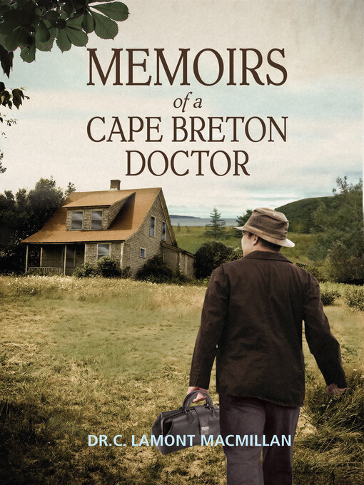 Title details for Memoirs of a Cape Breton Doctor by C. Lamont MacMillan - Available